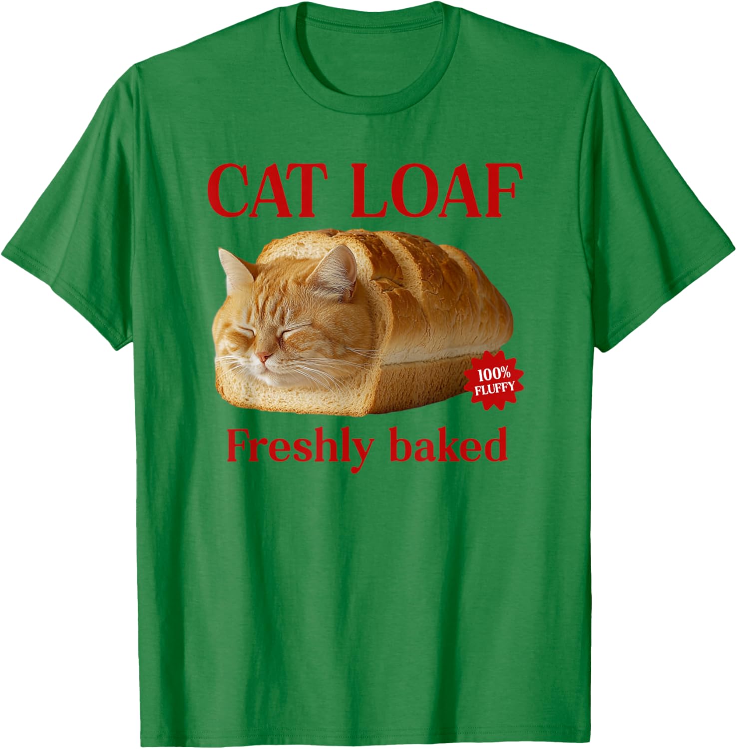 Freshly Baked Bread Cat Loaf Men Women Girls Kids T-Shirt - T-Shirt | Irish Green