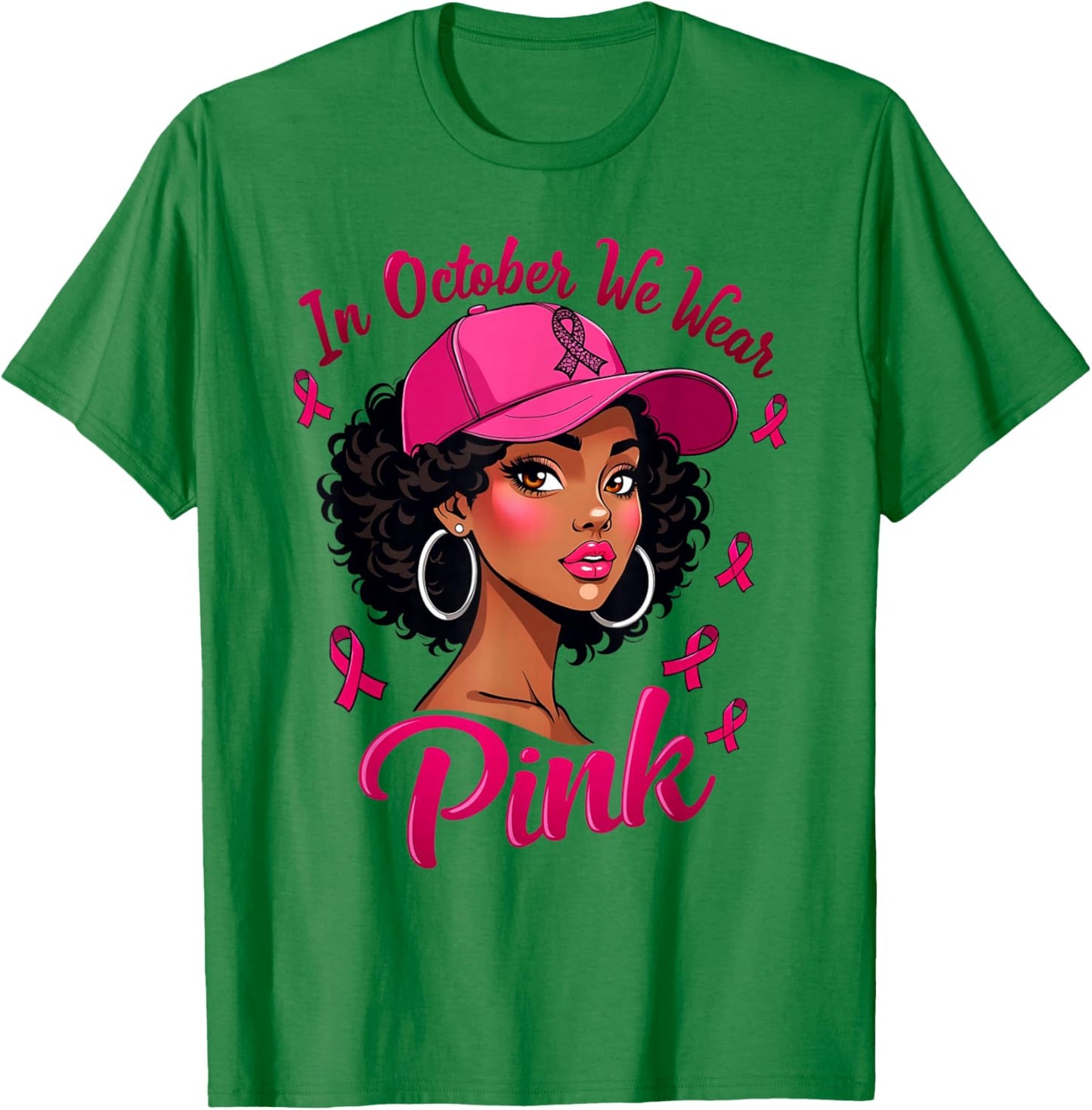 Black Women In October We Wear Pink Breast Cancer Awareness T-Shirt - T-Shirt | Irish Green