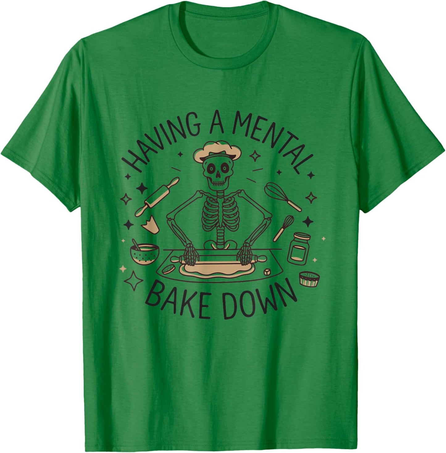 Skeleton Baker Baking Having A Mental Bake Down Halloween T-Shirt - T-Shirt | Irish Green