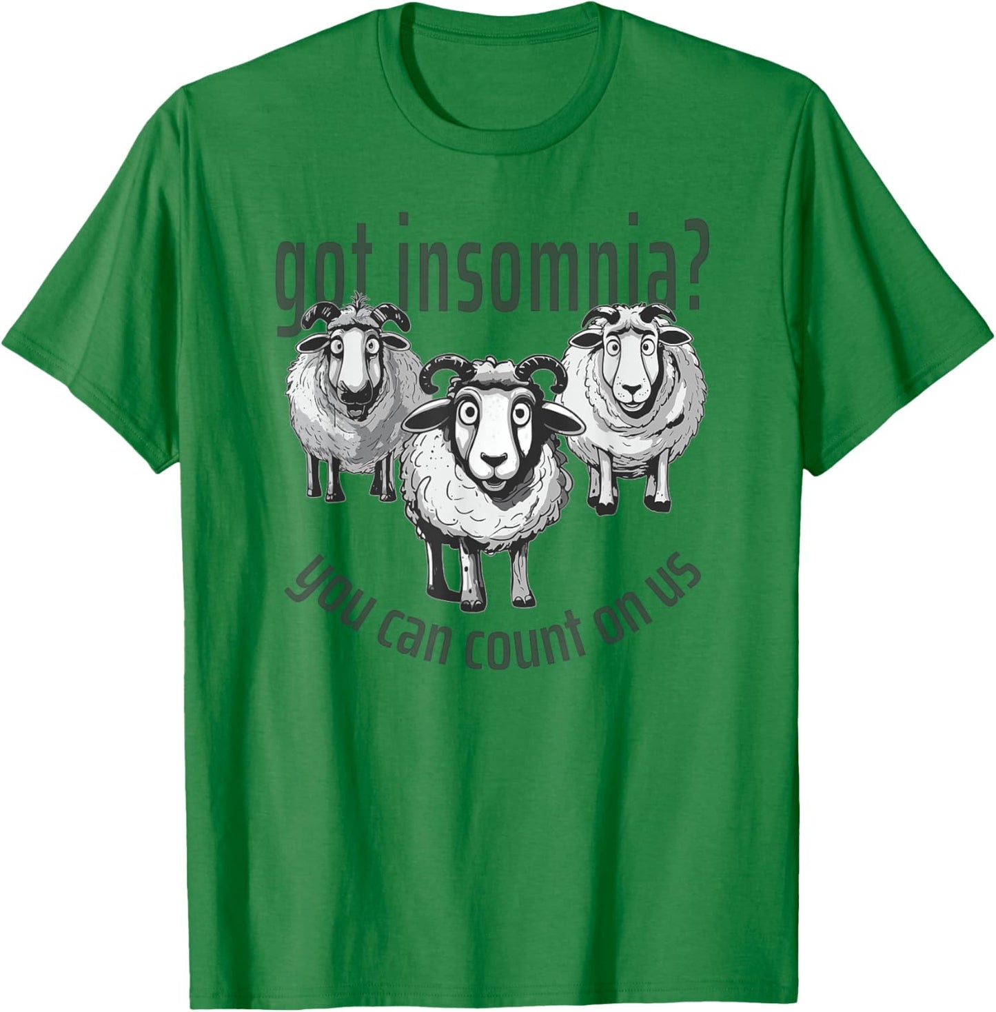 Insomnia Funny Cute Sheep Can Count On Us Sleep Awareness T-Shirt - T-Shirt | Irish Green