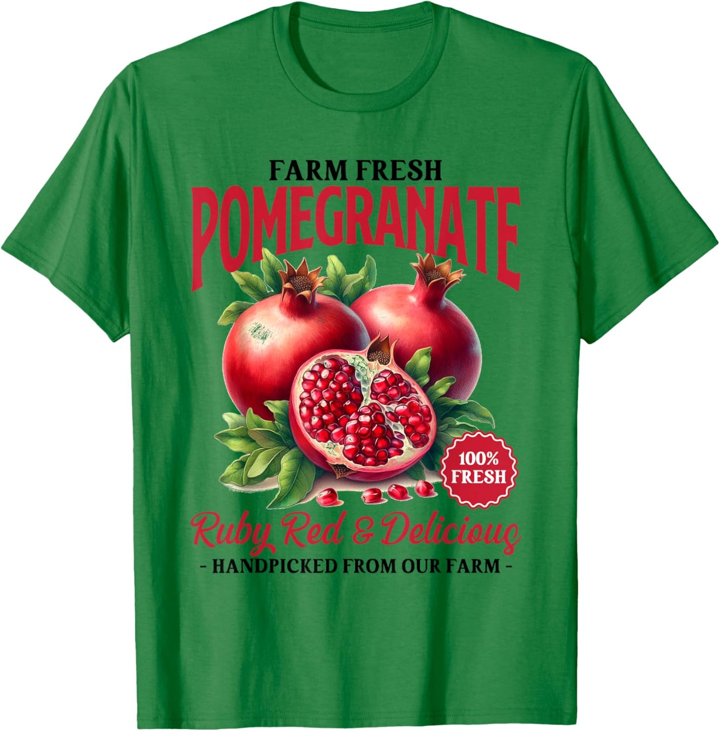 Pomegranate Farmer's Market Farm Fresh Pomegranate Lover T-Shirt - T-Shirt | Irish Green