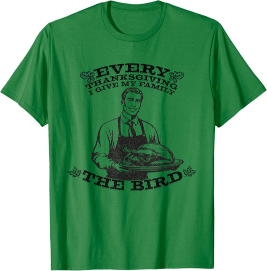 Funny Retro Man Every Thanksgiving I Give My Family The Bird T-Shirt - T-Shirt | Irish Green