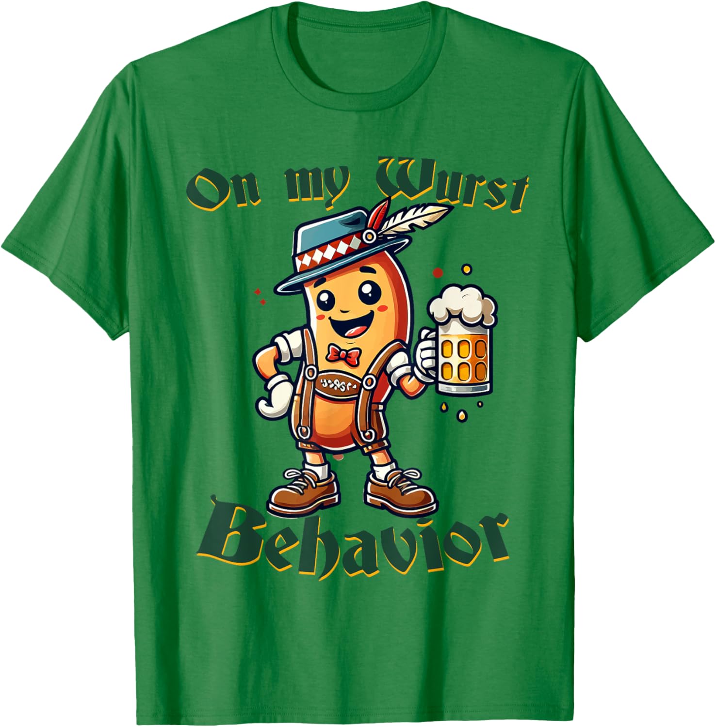 On My Wurst Behavior Funny Oktoberfest Costume Outfit German T-Shirt - T-Shirt | Irish Green
