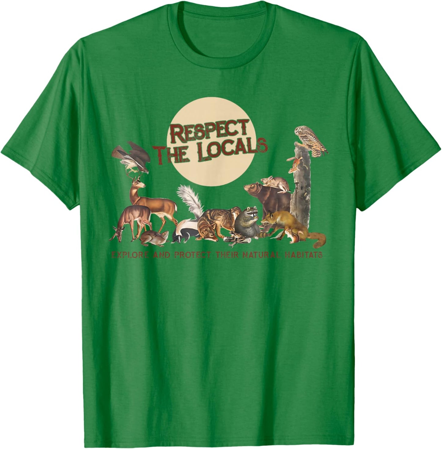Respect The Locals Explore & Protect Their Natural Habitats T-Shirt - T-Shirt | Irish Green