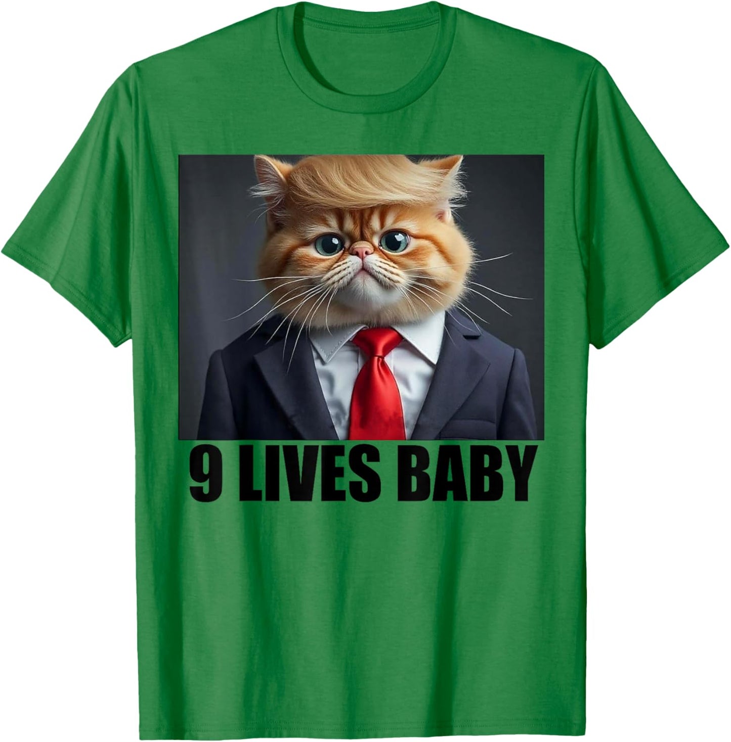 Cat Trump 9 Lives Baby Men Women T-Shirt - T-Shirt | Irish Green