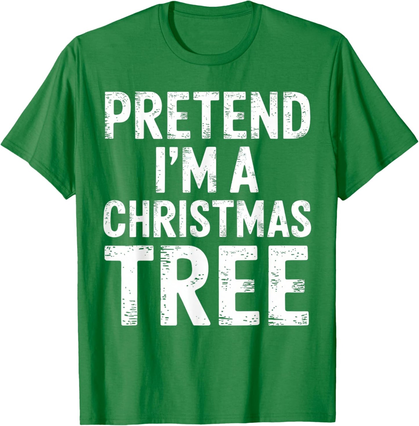 Pretend I'm A Christmas Tree Xmas Pajamas Costume T-Shirt - T-Shirt | Irish Green