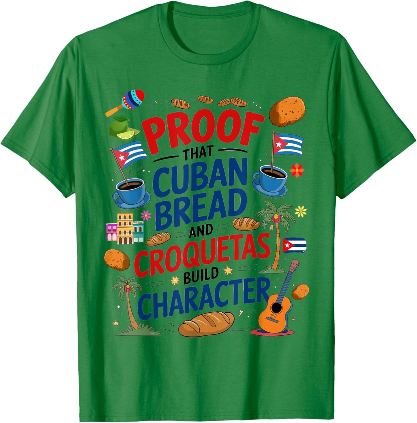 Cuban Flag Ideas & Hispanic Cuban Croquetas T-Shirt - T-Shirt | Irish Green