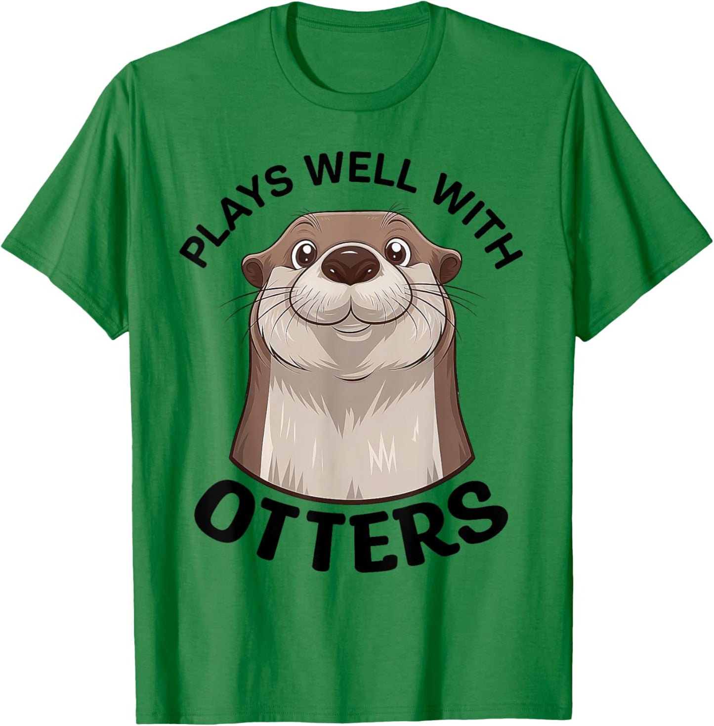 Plays Well With Otters Cute Animal Sea Otter Pun T-Shirt - T-Shirt | Irish Green