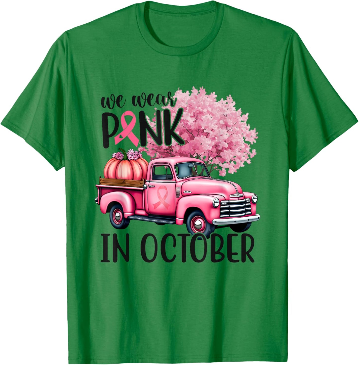 In October We Wear Pink Truck Breast Cancer Shirts T-Shirt - T-Shirt | Irish Green
