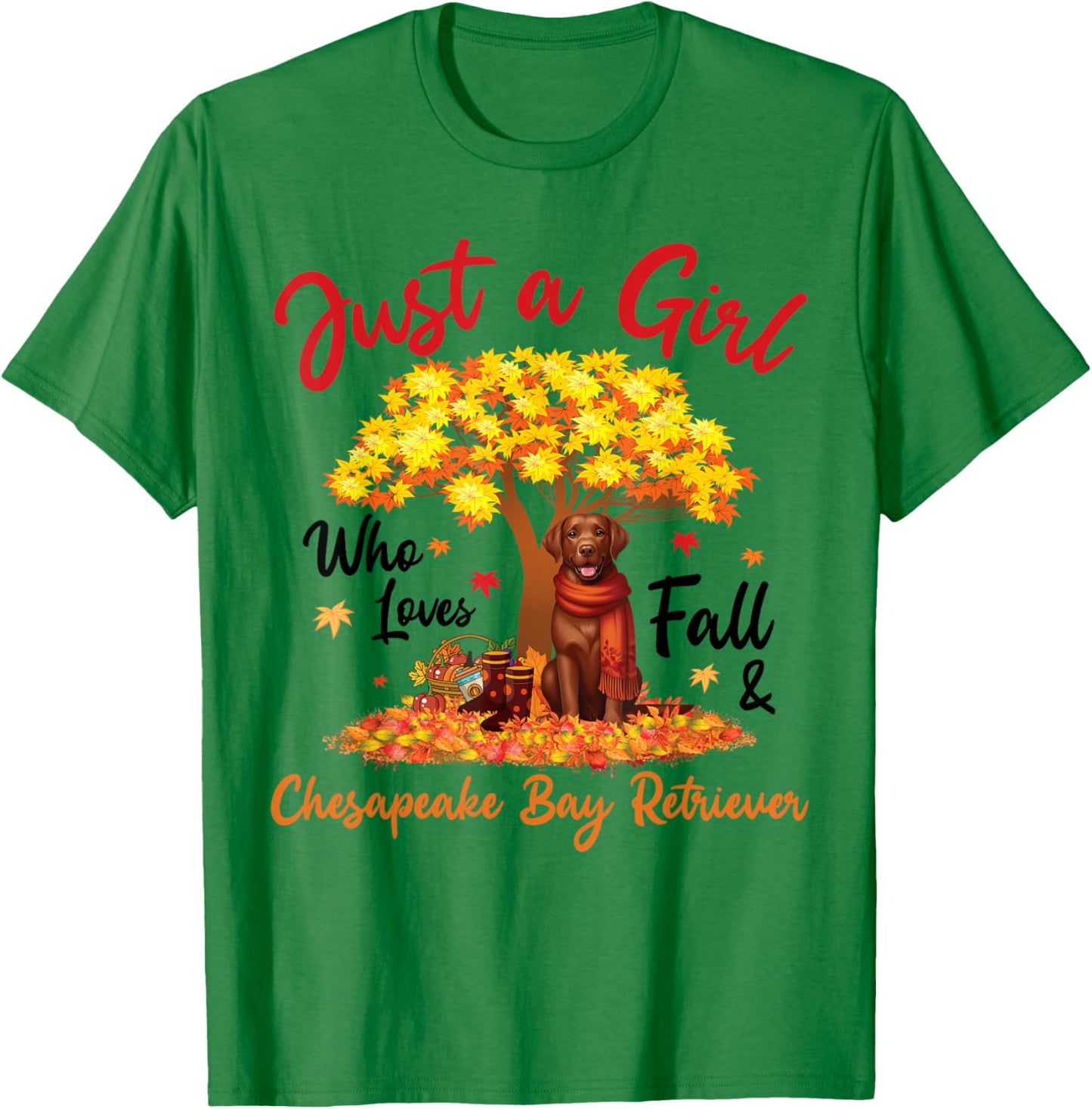 Just A Girl Who Loves Fall and Chesapeake Bay Retriever Dog T-Shirt - T-Shirt | Irish Green