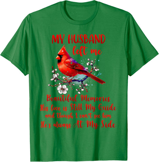 Husband Memorial My Husband Left Me Beautiful Memories T-Shirt - T-Shirt | Irish Green