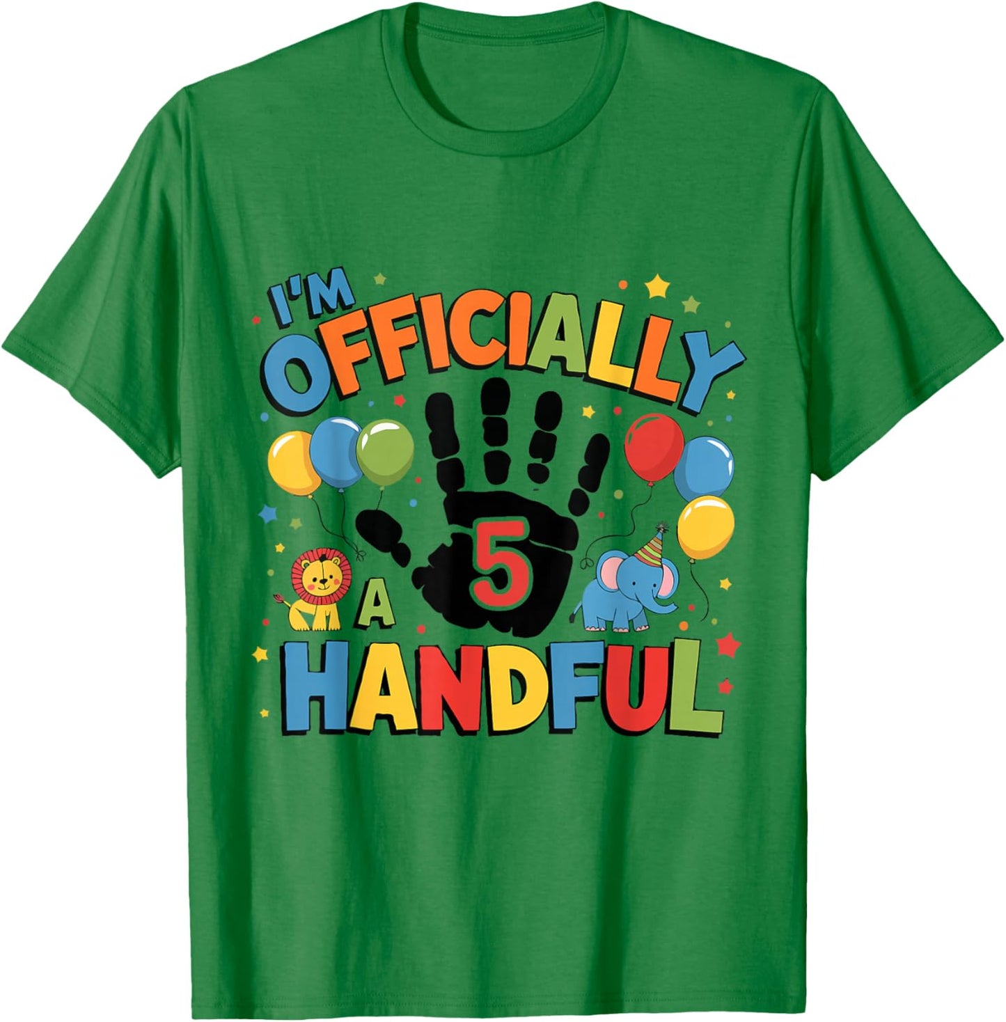 I’m Officially Handful 5th Birthday Boys 5 Year Old 5th Bday T-Shirt - T-Shirt | Irish Green