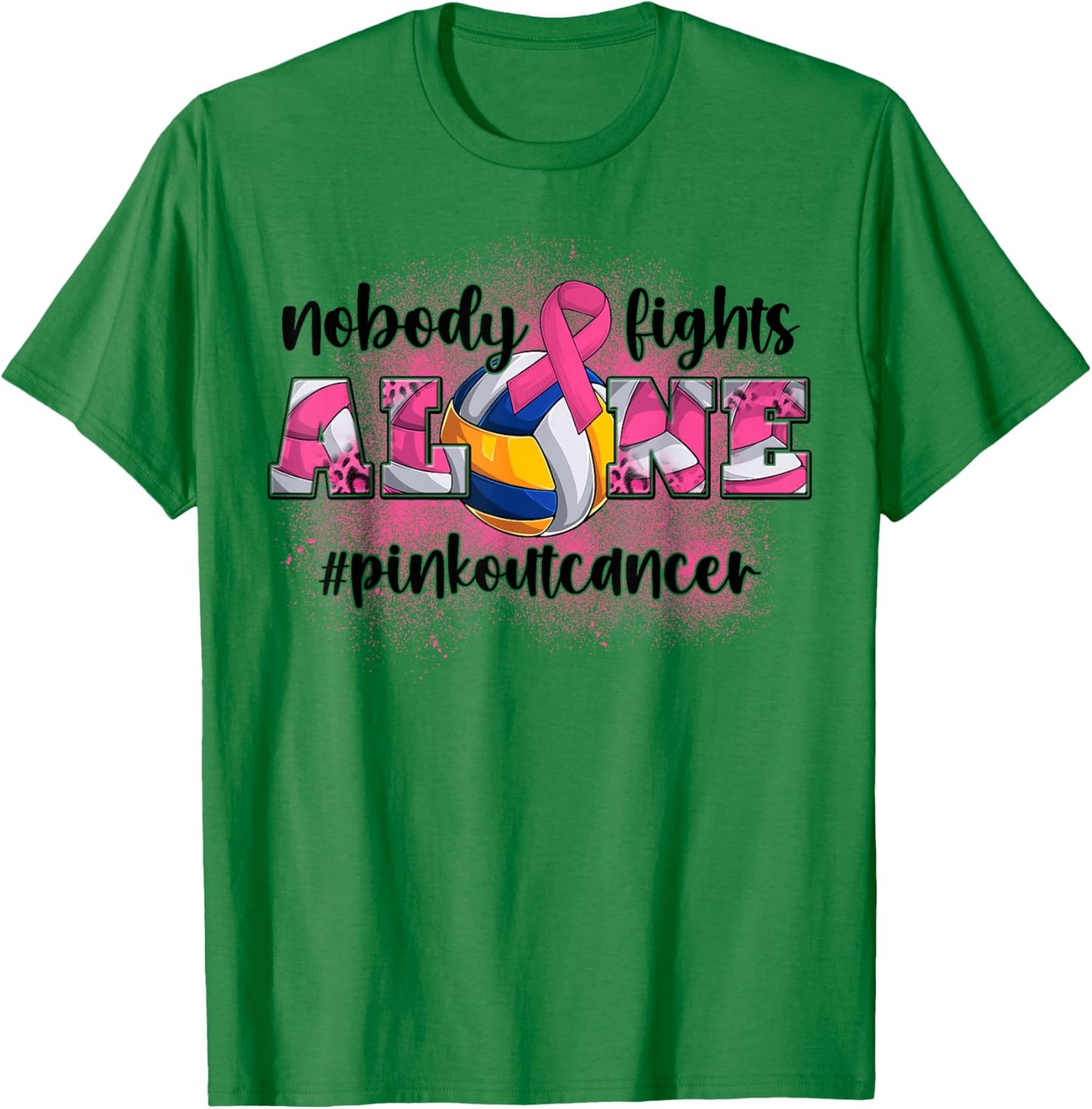 Nobody Fights Alone Pink Out Breast Cancer Volleyball Women T-Shirt - T-Shirt | Irish Green