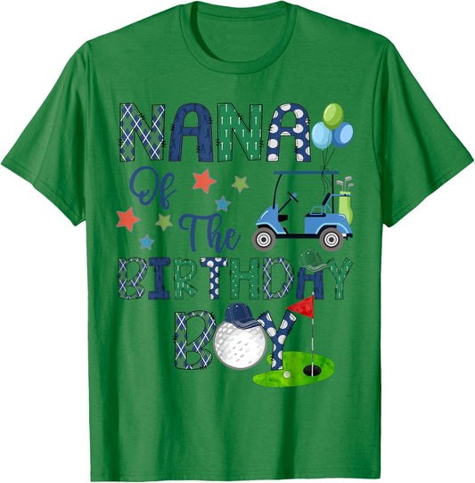 Nana Of The Birthday Boy Hole In One Golf Lover T-Shirt - T-Shirt | Irish Green