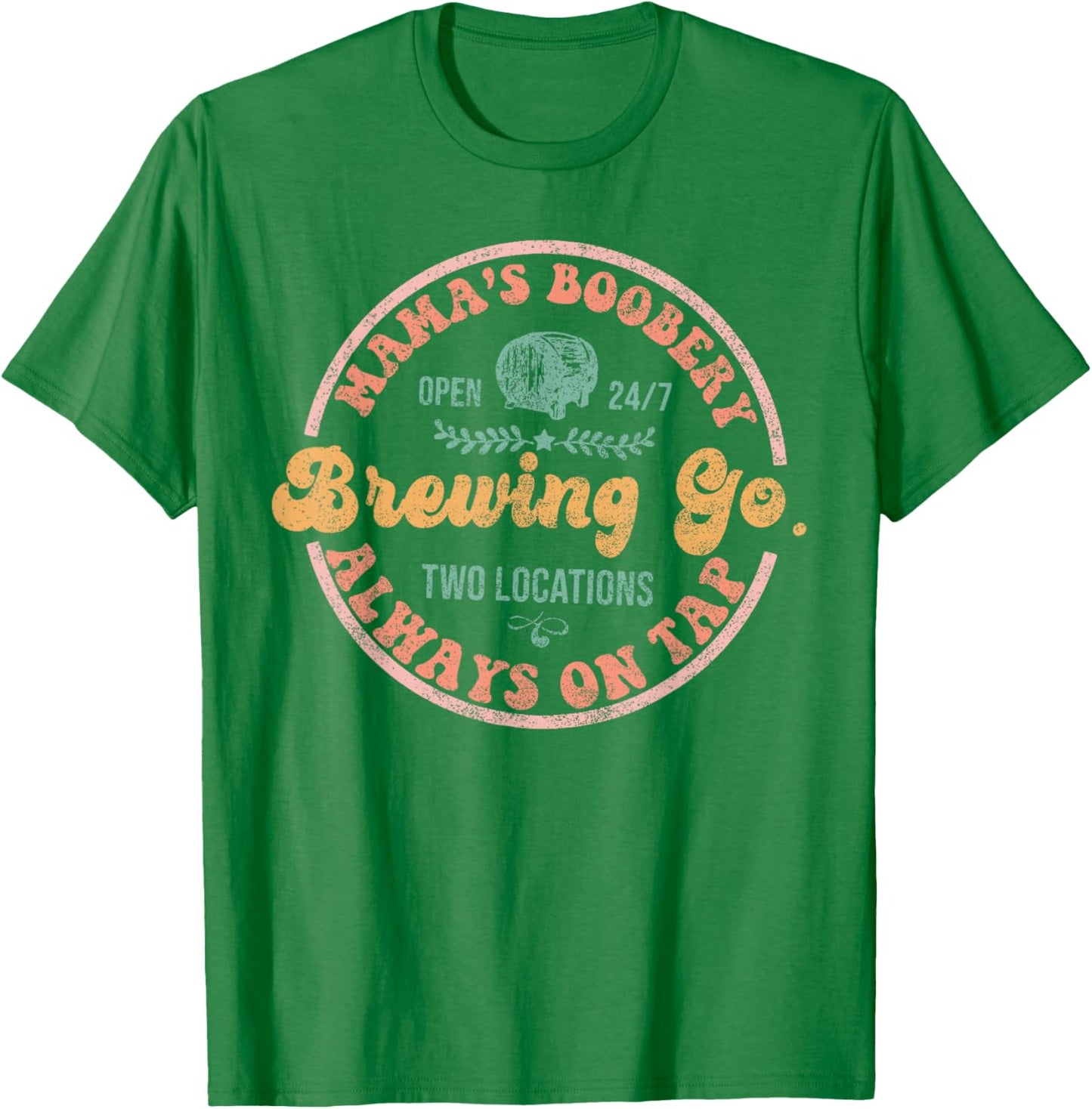 Mamas Boobery Breastfeeding Funny New Mom by Always on Tap T-Shirt - T-Shirt | Irish Green
