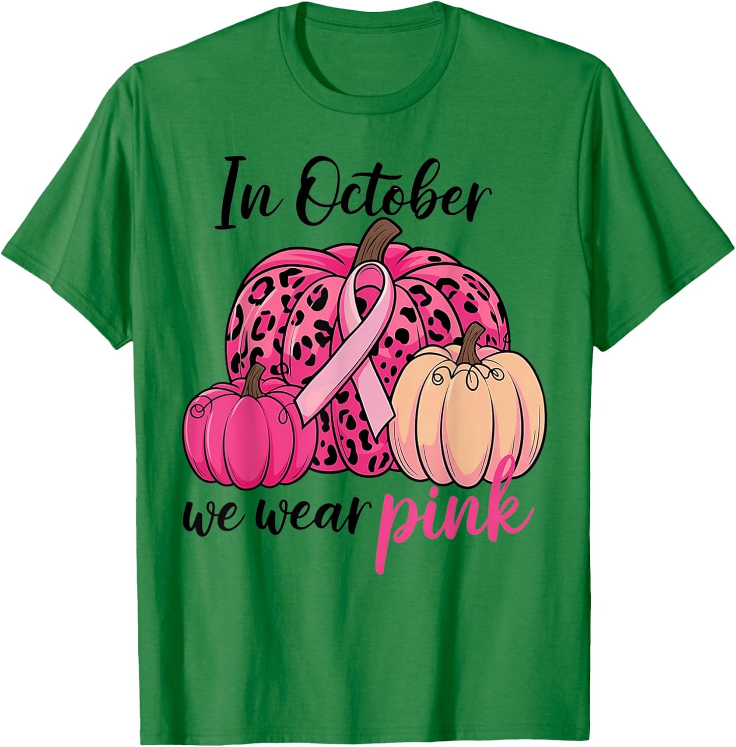 In October We Wear Pink Pumpkin Leopard Breast Cancer T-Shirt - T-Shirt | Irish Green