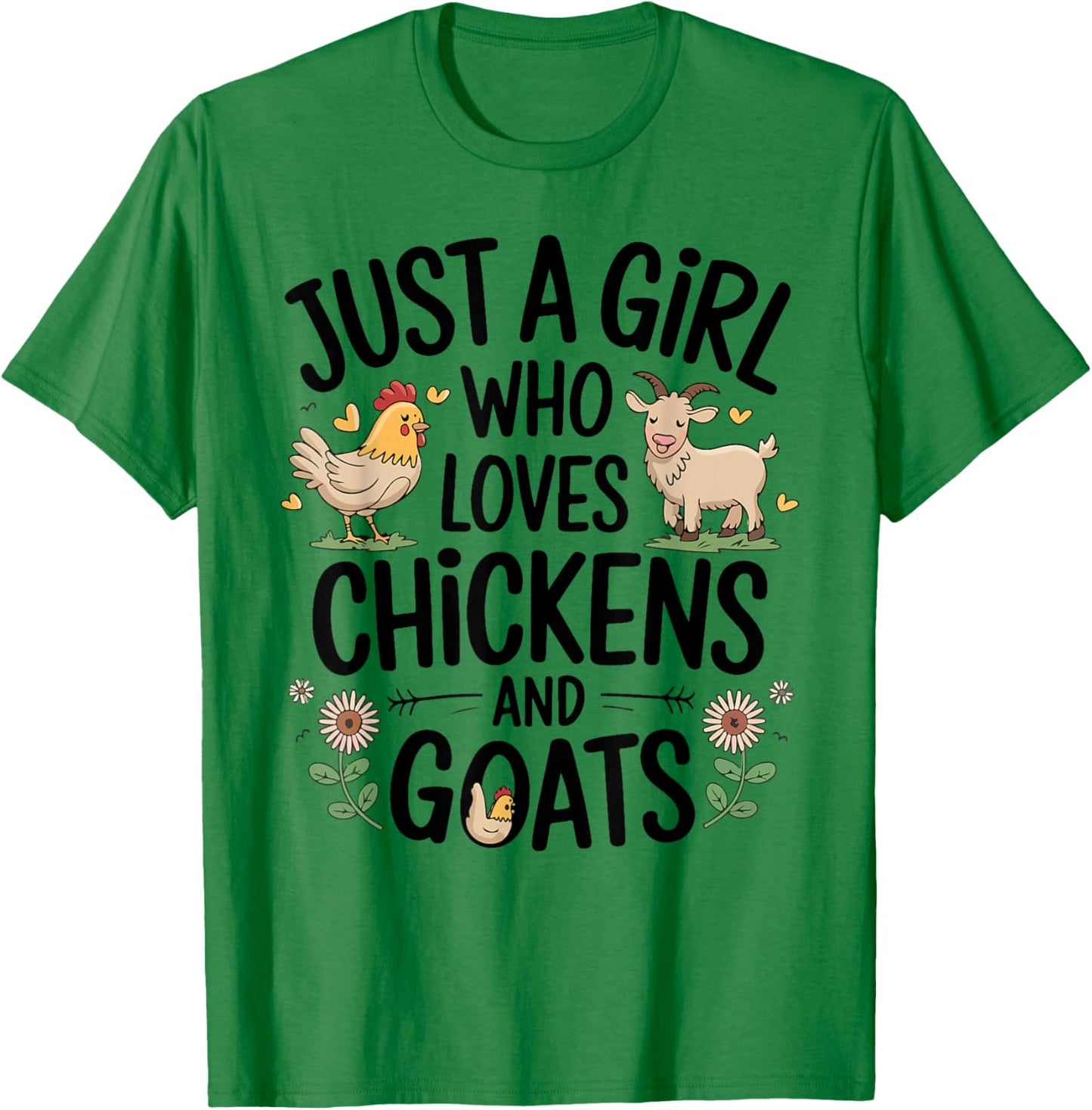Just A Girl Who Loves Chicken And Goats Farming Farmer Women T-Shirt - T-Shirt | Irish Green