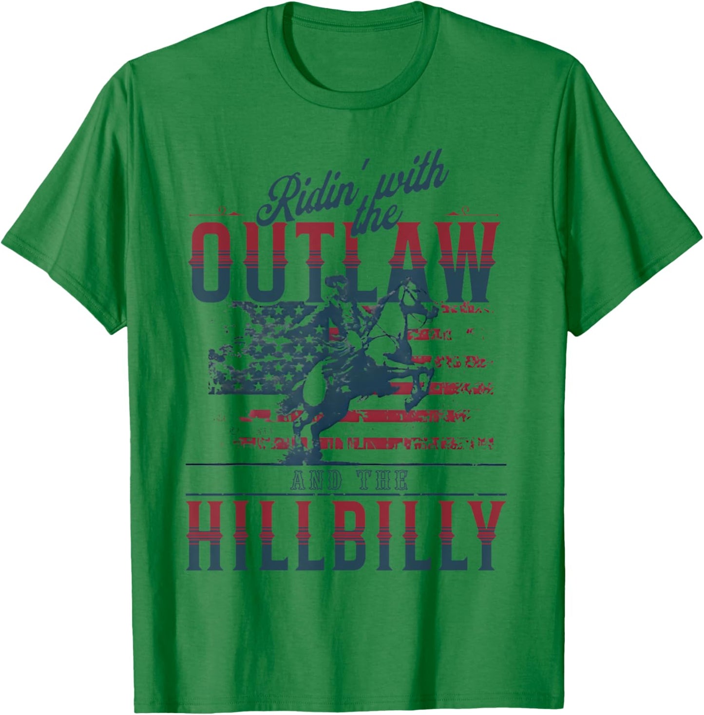 Cowboys Ridin with The Outlaw and The Hillbilly T-Shirt - T-Shirt | Irish Green
