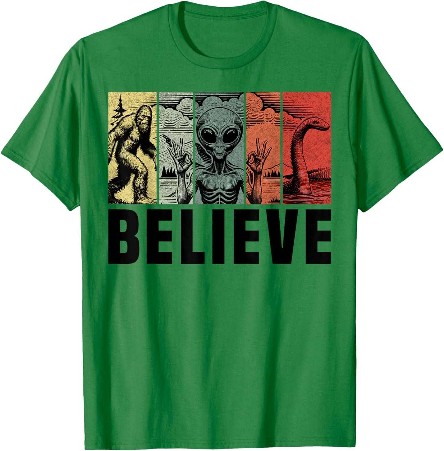 Believe Bigfoot Alien Loch Ness Monster Funny Retro Cryptids T-Shirt - T-Shirt | Irish Green