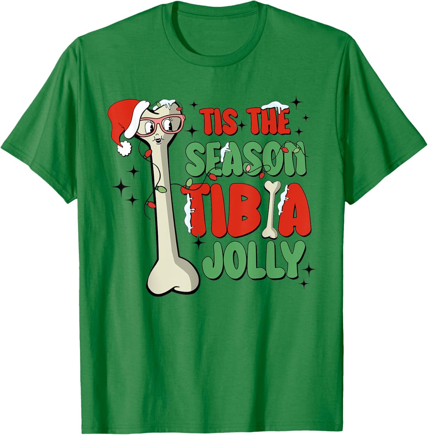 Tis The Season Tibia Jolly Christmas Orthopedic Surgeon T-Shirt - T-Shirt | Irish Green
