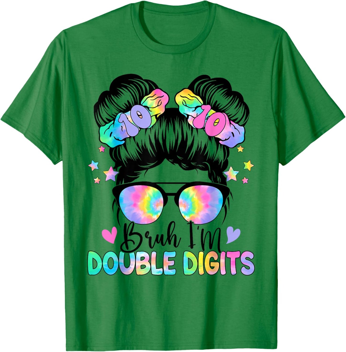 Bruh I'm Double Digits 10th Birthday 10 Year Old For Girl T-Shirt - T-Shirt | Irish Green