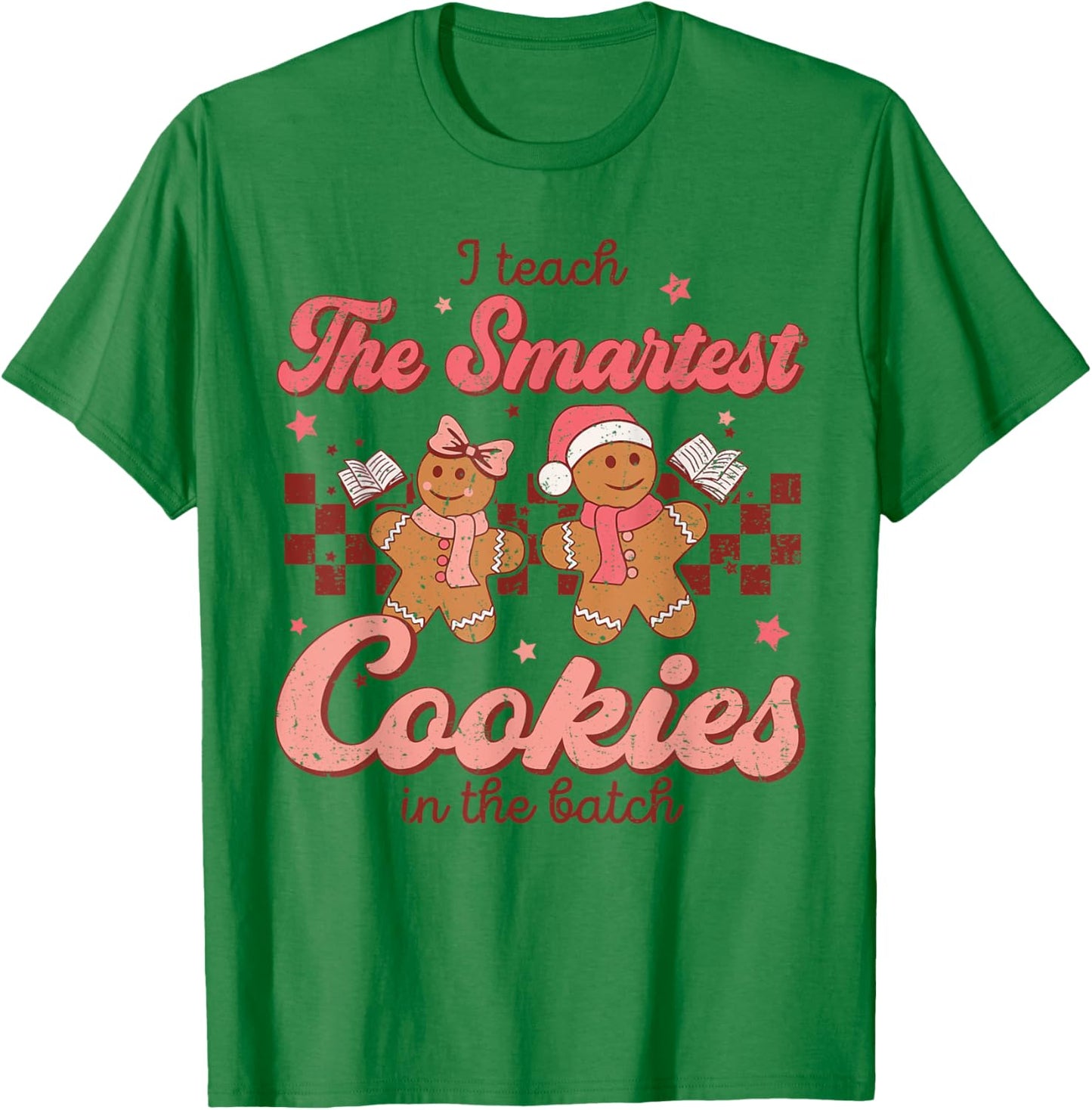 I Teach The Smartest Cookies In The Batch Teacher Christmas T-Shirt - T-Shirt | Irish Green