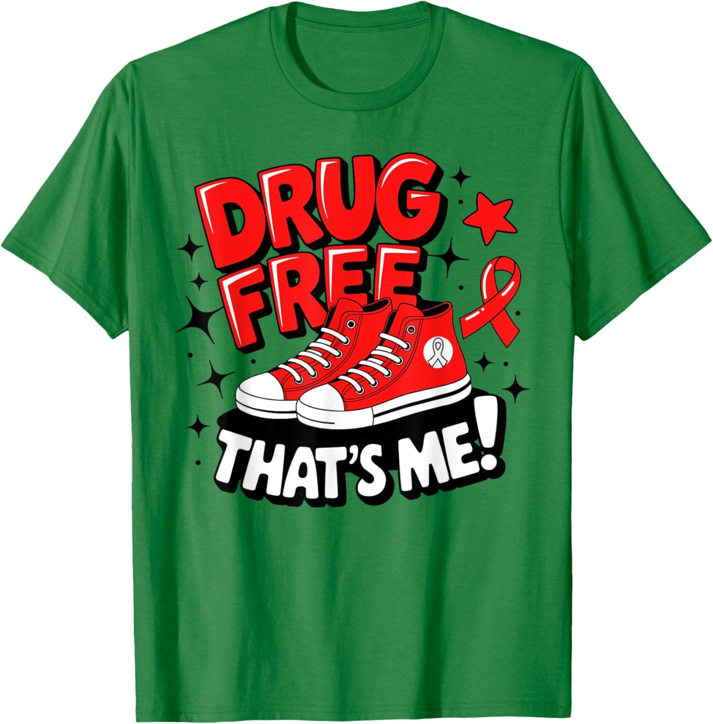 Groovy Dru.g Free Red Ribbon Week That's Me Awareness Chucks T-Shirt - T-Shirt | Irish Green