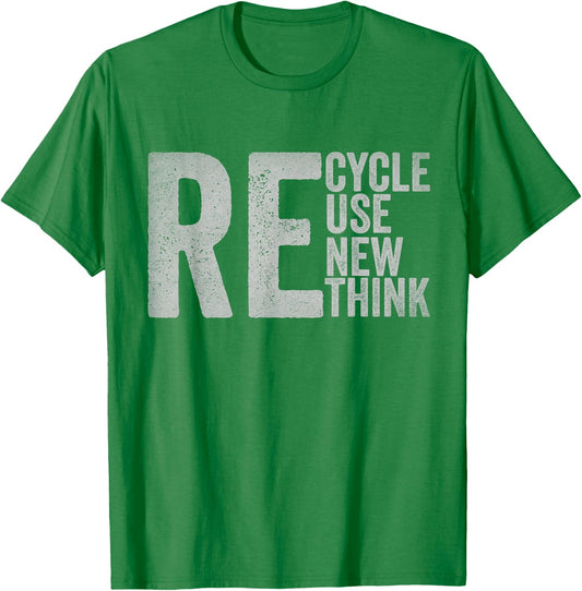 Recycle Reuse Renew Rethink Earth Day Environmental Activism T-Shirt - T-Shirt | Irish Green