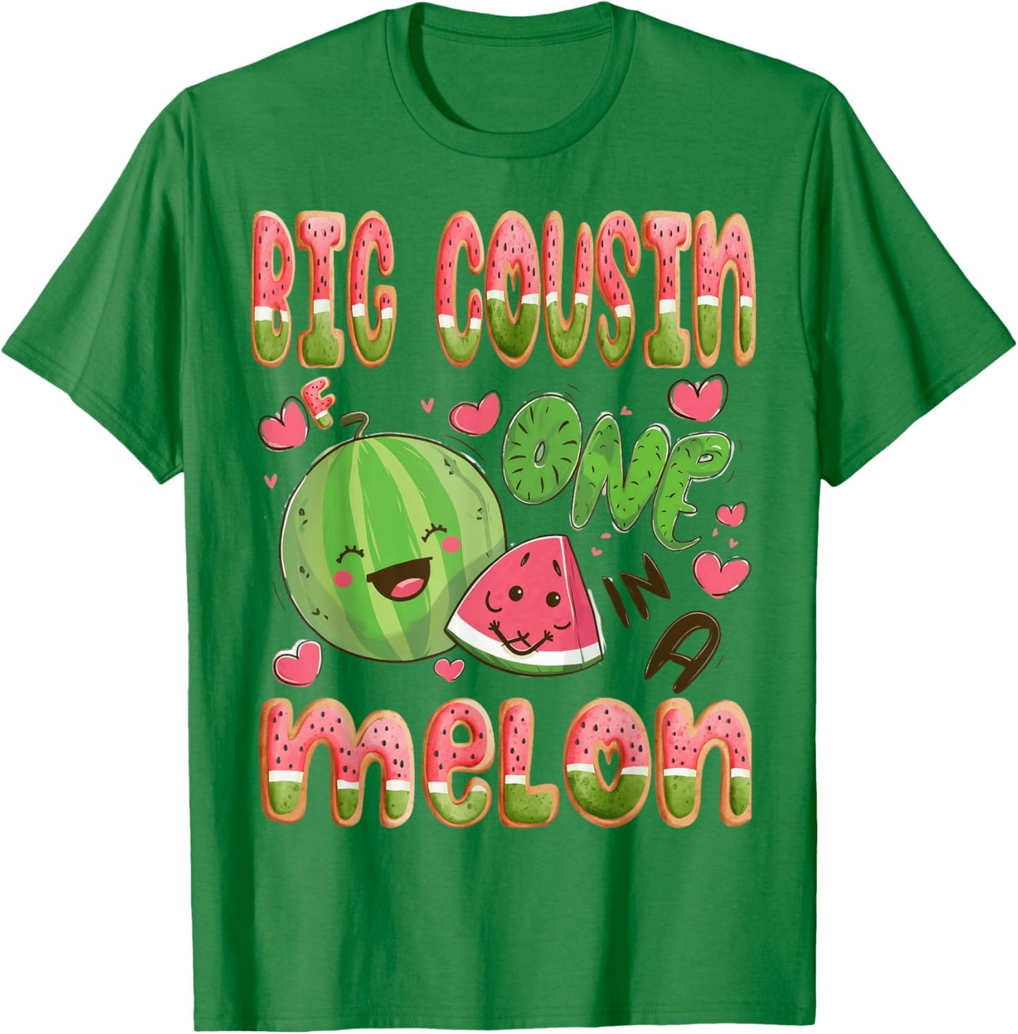 Big Cousin Of One In A Melon 1St Birthday Watermelon Bday T-Shirt - T-Shirt | Irish Green