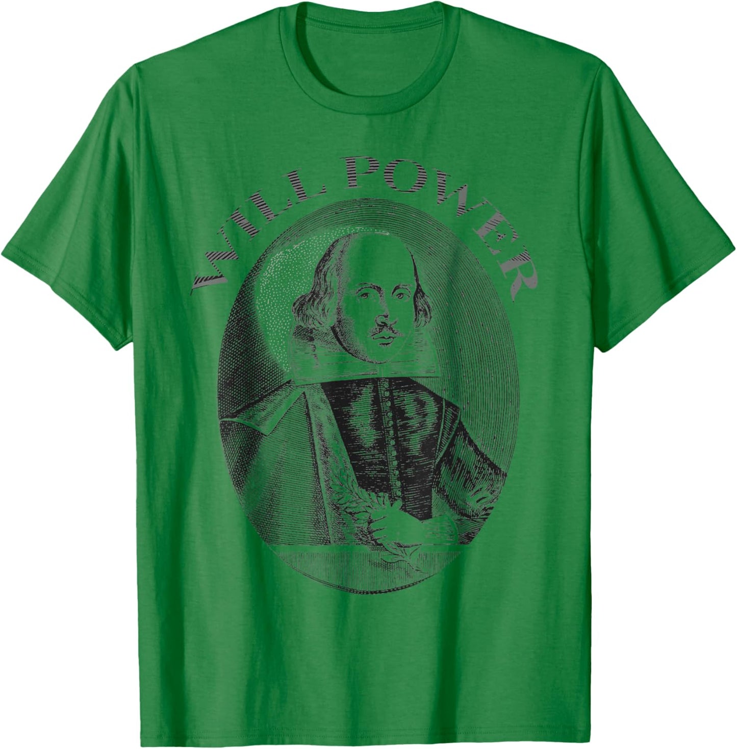 William Shakespeare Will Power T-Shirt - T-Shirt | Irish Green