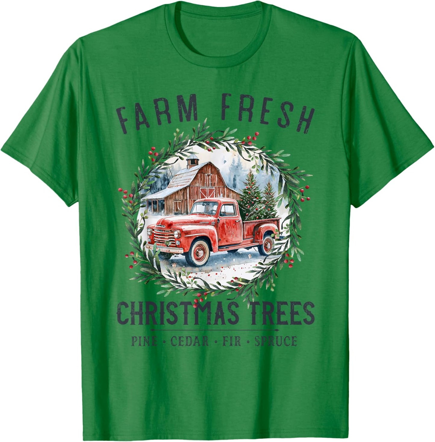 Farm Fresh Christmas Trees Vintage Red Truck and Barn T-Shirt - T-Shirt | Irish Green