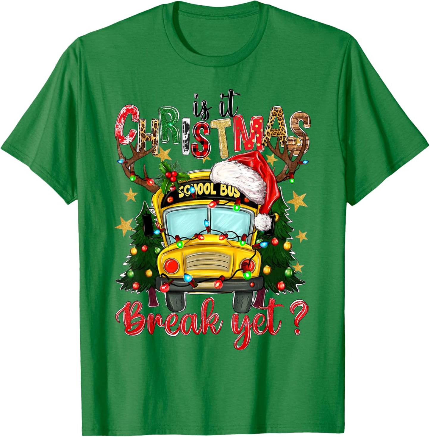 Is It Christmas Break Yet School Bus Xmas Tree Lights Pajama T-Shirt - T-Shirt | Irish Green
