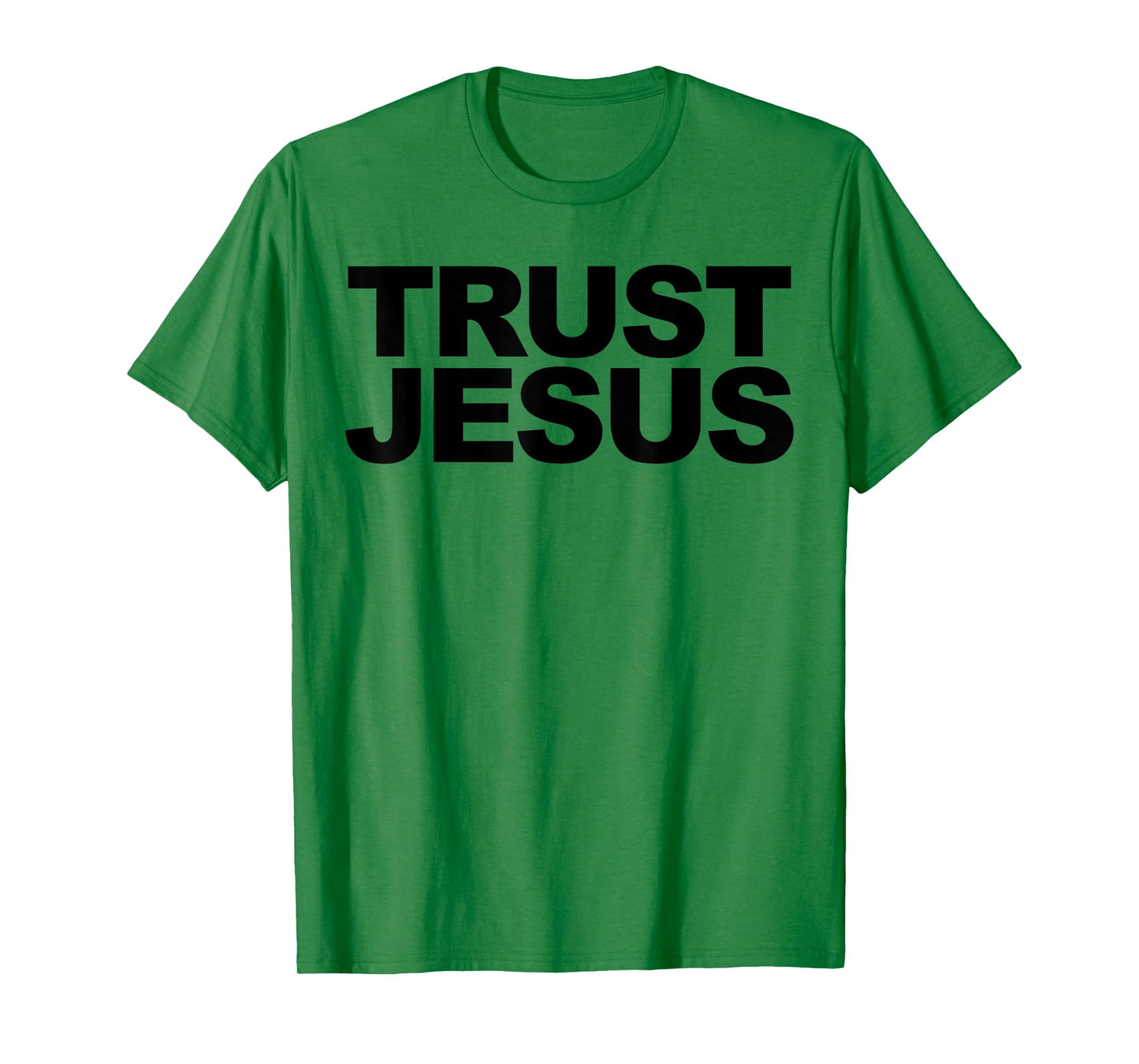 Trust Jesus T-Shirt
