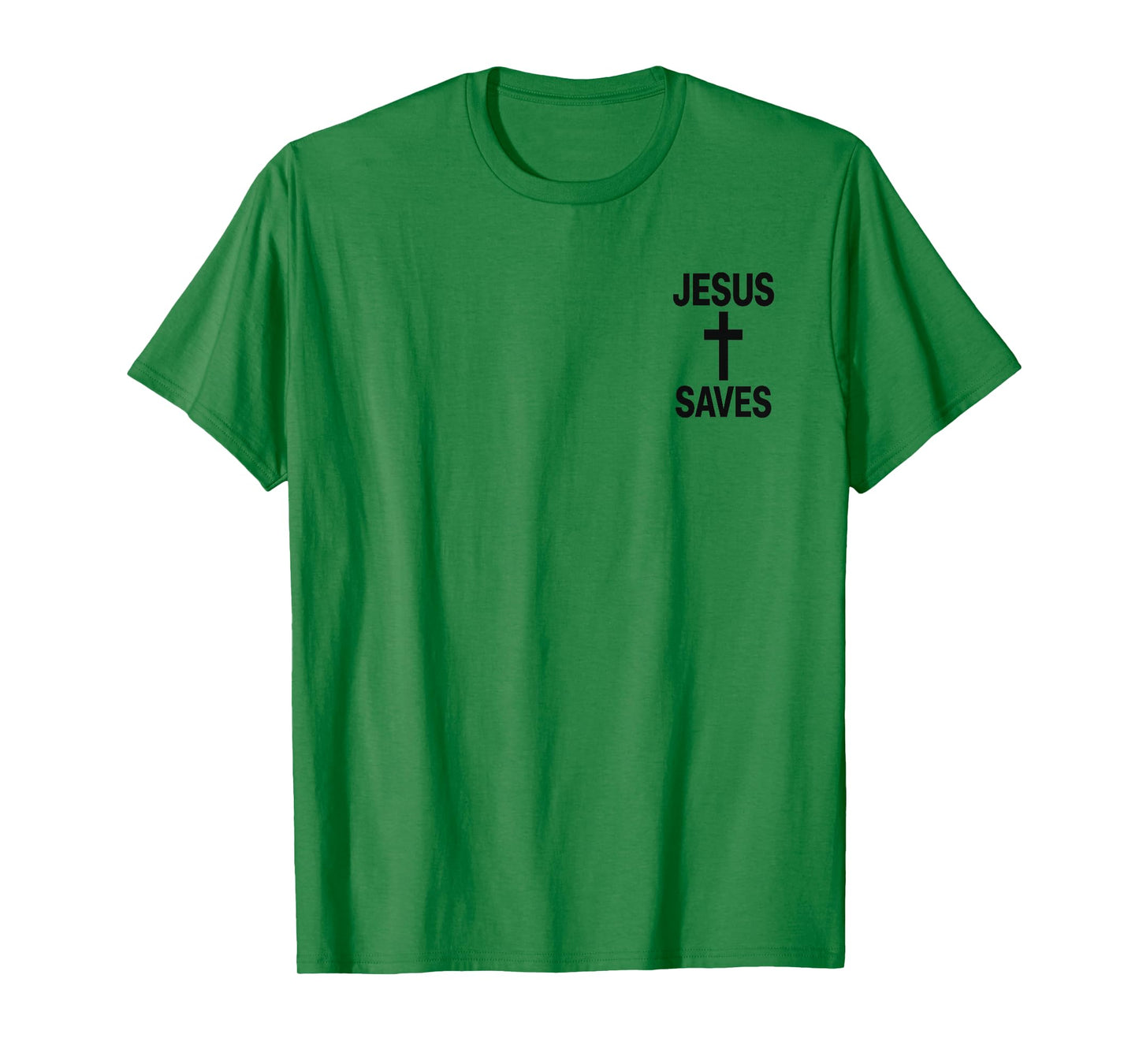 Jesus Saves Christian - Front and Back Design T-Shirt