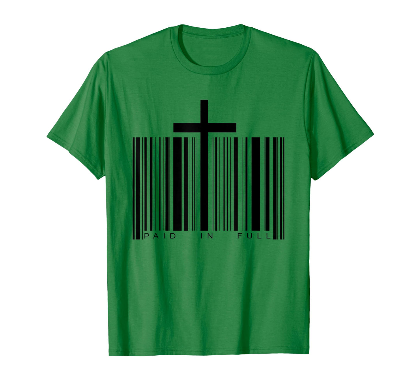Paid in Full Cross Barcode Jesus Christian Faith Religious T-Shirt