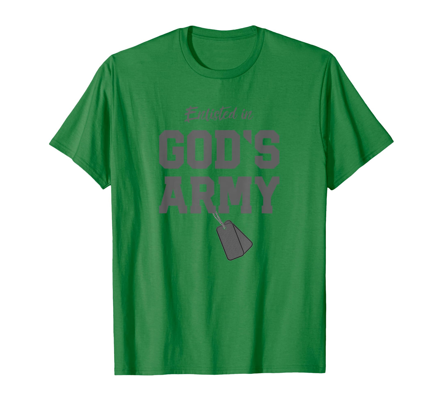 Christian Gift Religious Quote Enlisted in God's Army T-Shirt