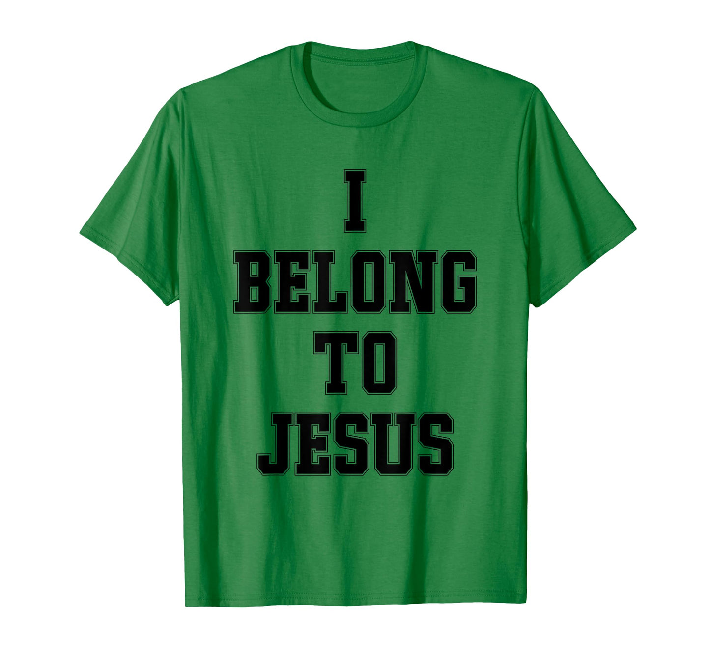 I Belong To Jesus Christian Faith Bible Verse Religious T-Shirt