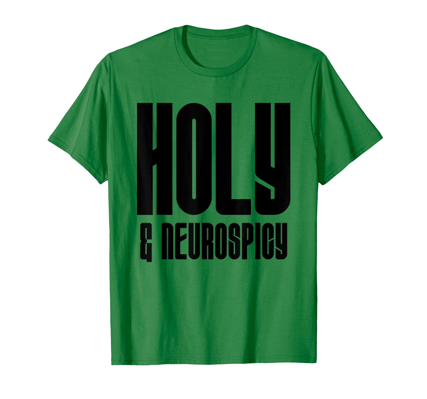 Holy and Neurospicy Christian Neurodivergent Support Lt T-Shirt