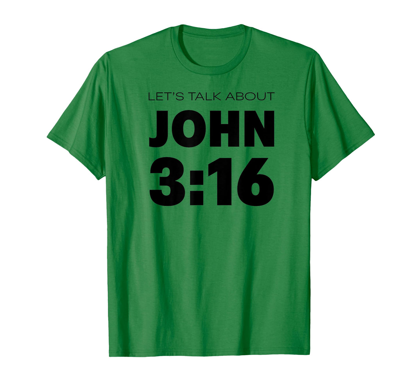 Bible Verse John 3 16 Bible Verse About God's Love On Back T-Shirt