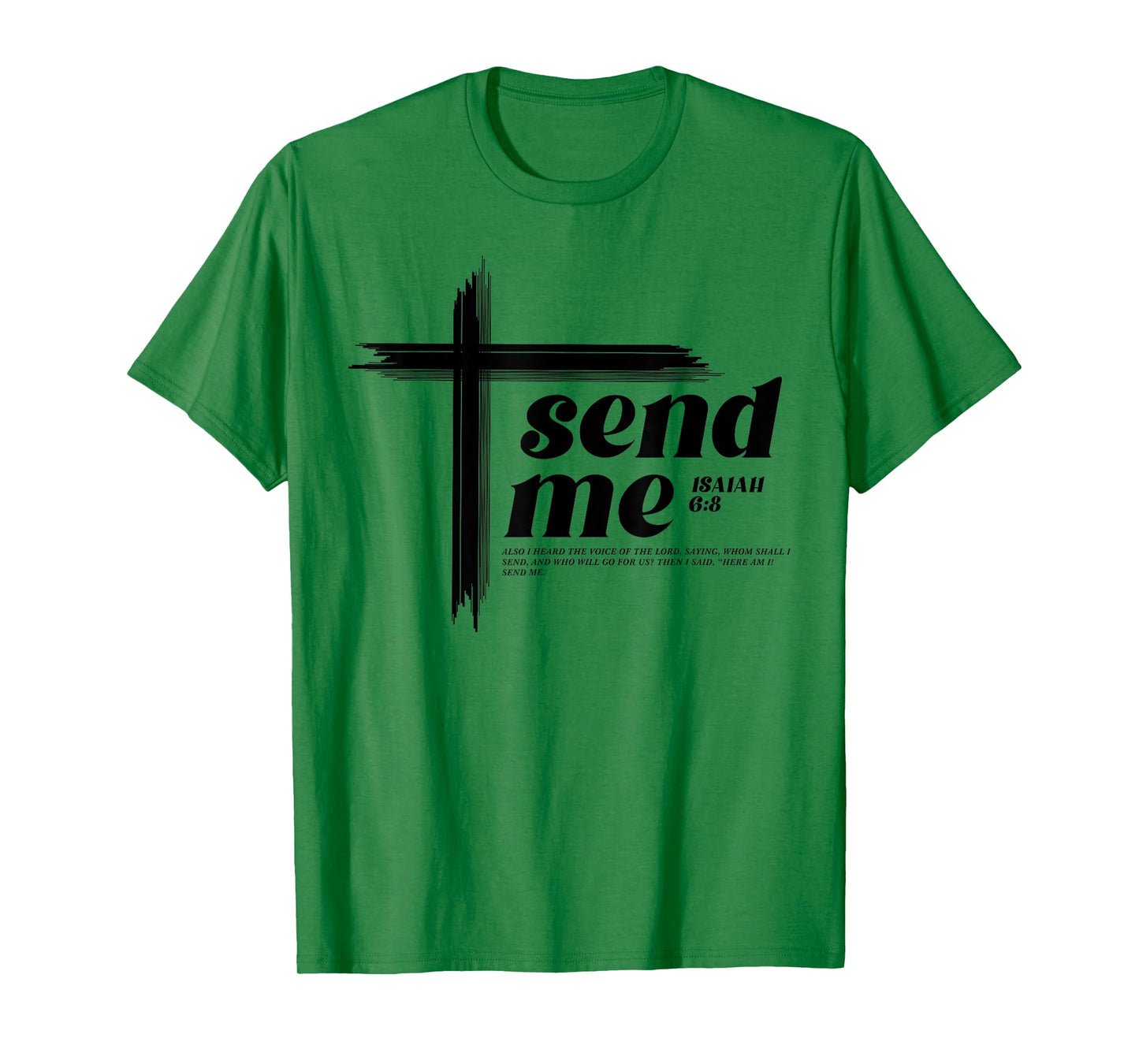 Isaiah 6:8 Bible Verse Here am I Send me Inspire Christian T-Shirt