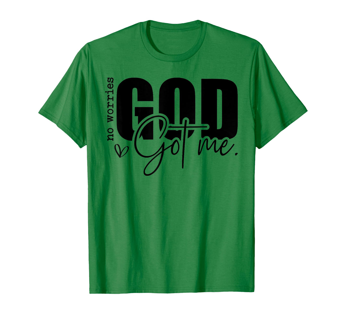 God Jesus Got Me Motivational Church Faith Christian Saying T-Shirt