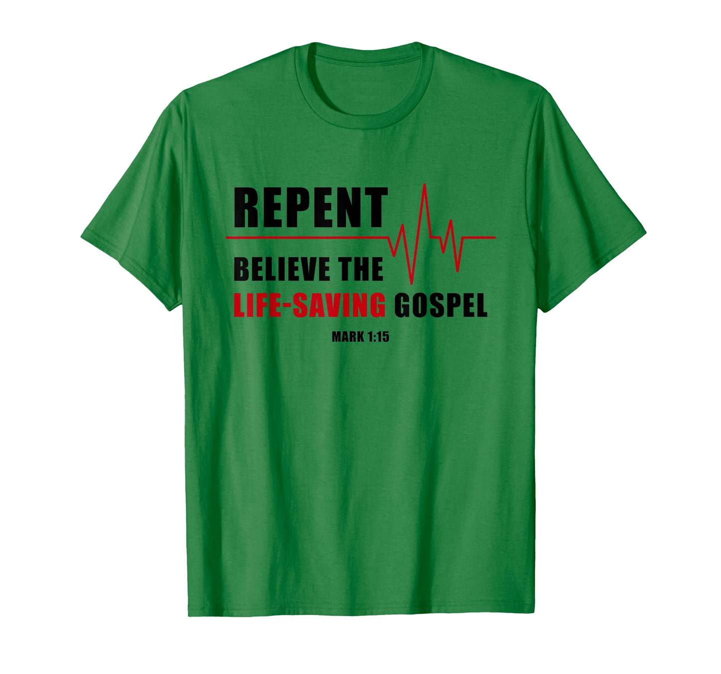 Repent, Believe The Life-Saving Gospel – Heartbeat EKG Faith T-Shirt