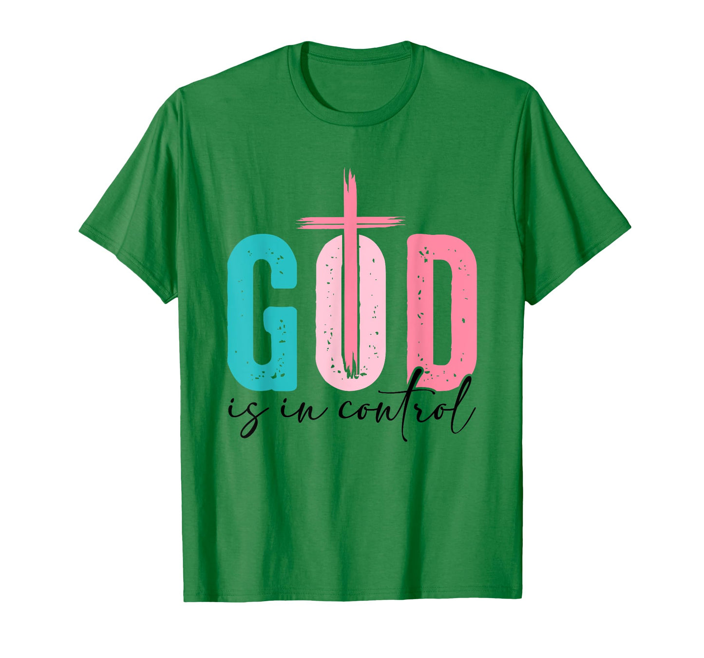 God Is In Control - Faith Christian Religion Spiritual Jesus T-Shirt