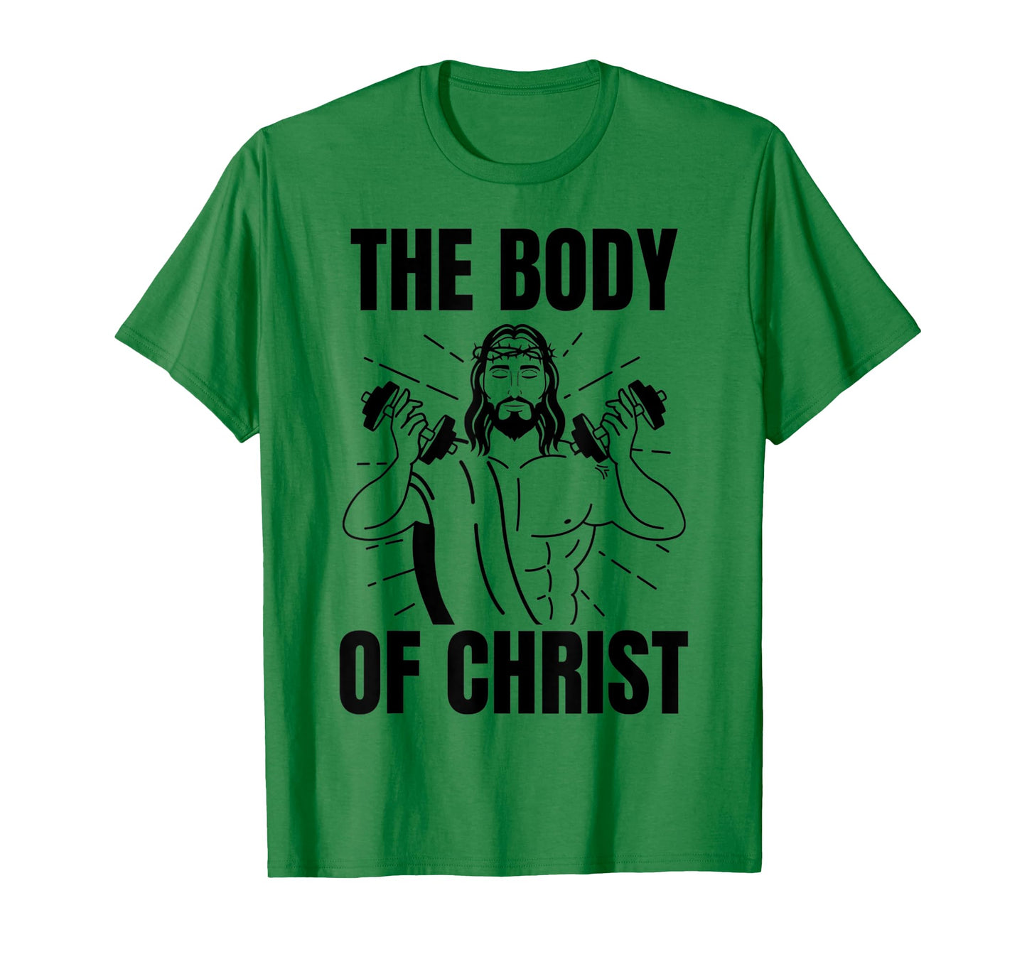 Funny The Body Of Christ Swole Jesus Gym T-Shirt