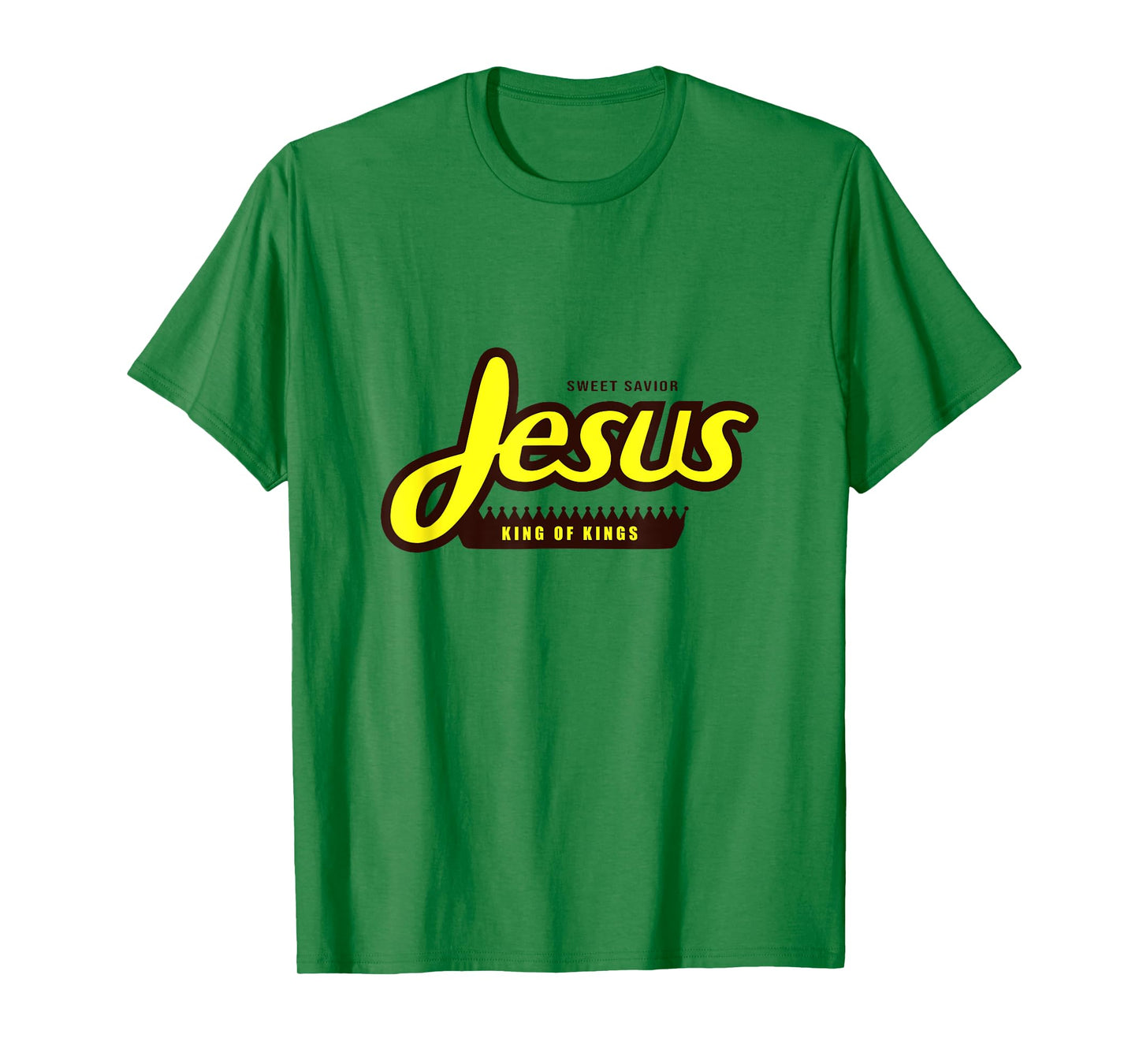 Jesus Sweet Savior King of Kings Reeses T-Shirt