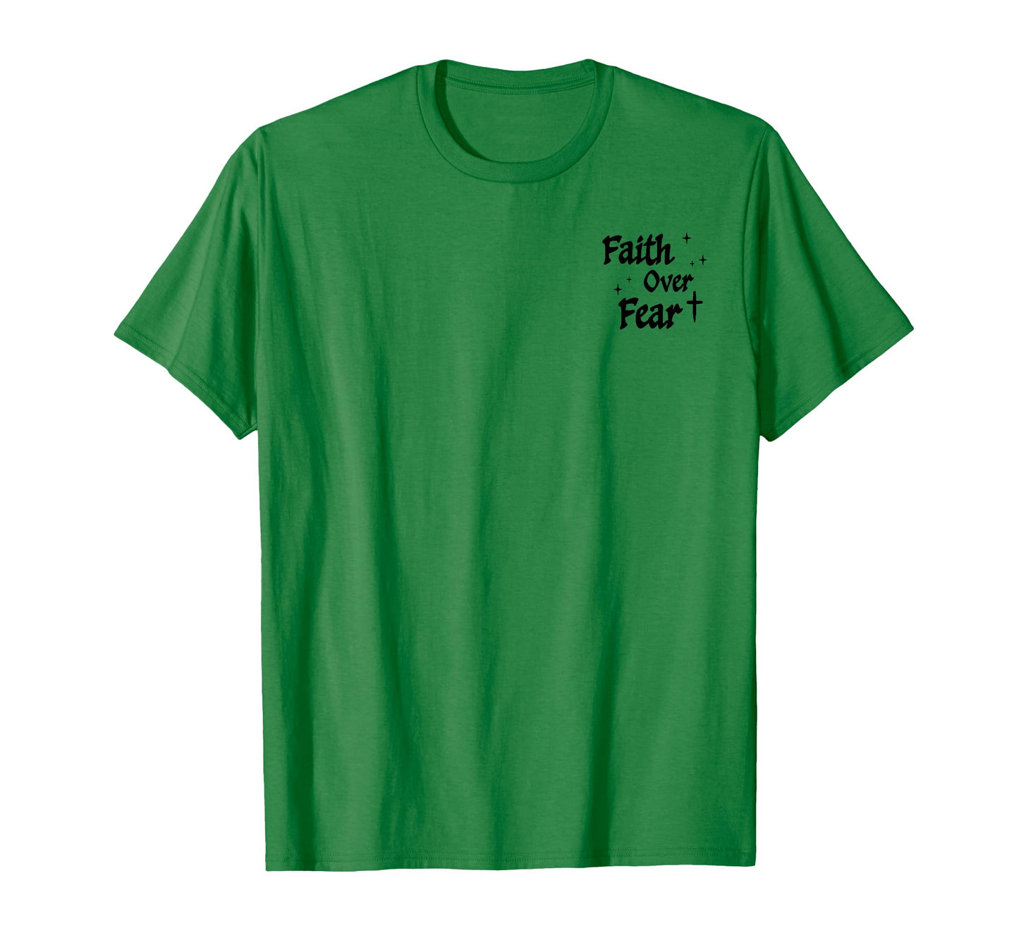 Jesus Faith Over Fear Christian Cross God Faith Bible 2 Side T-Shirt