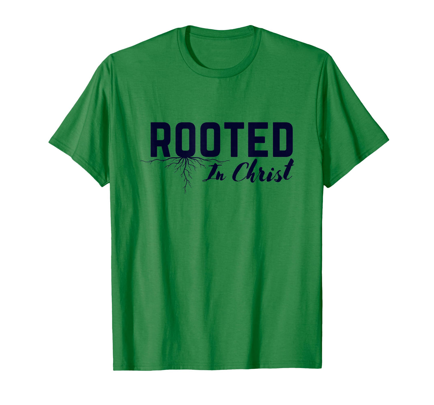 Rooted in Christ Christian Colossians 2:7 Bible Verse Tee T-Shirt