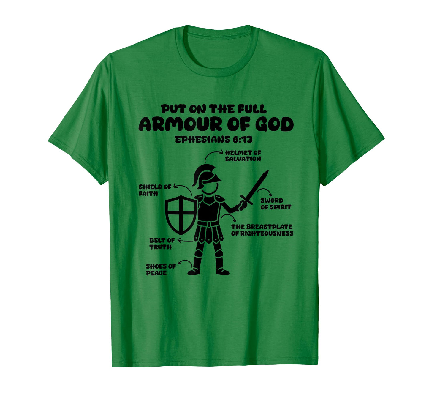 put on the whole armor of god christian Ephesians 6:13 Jesus T-Shirt