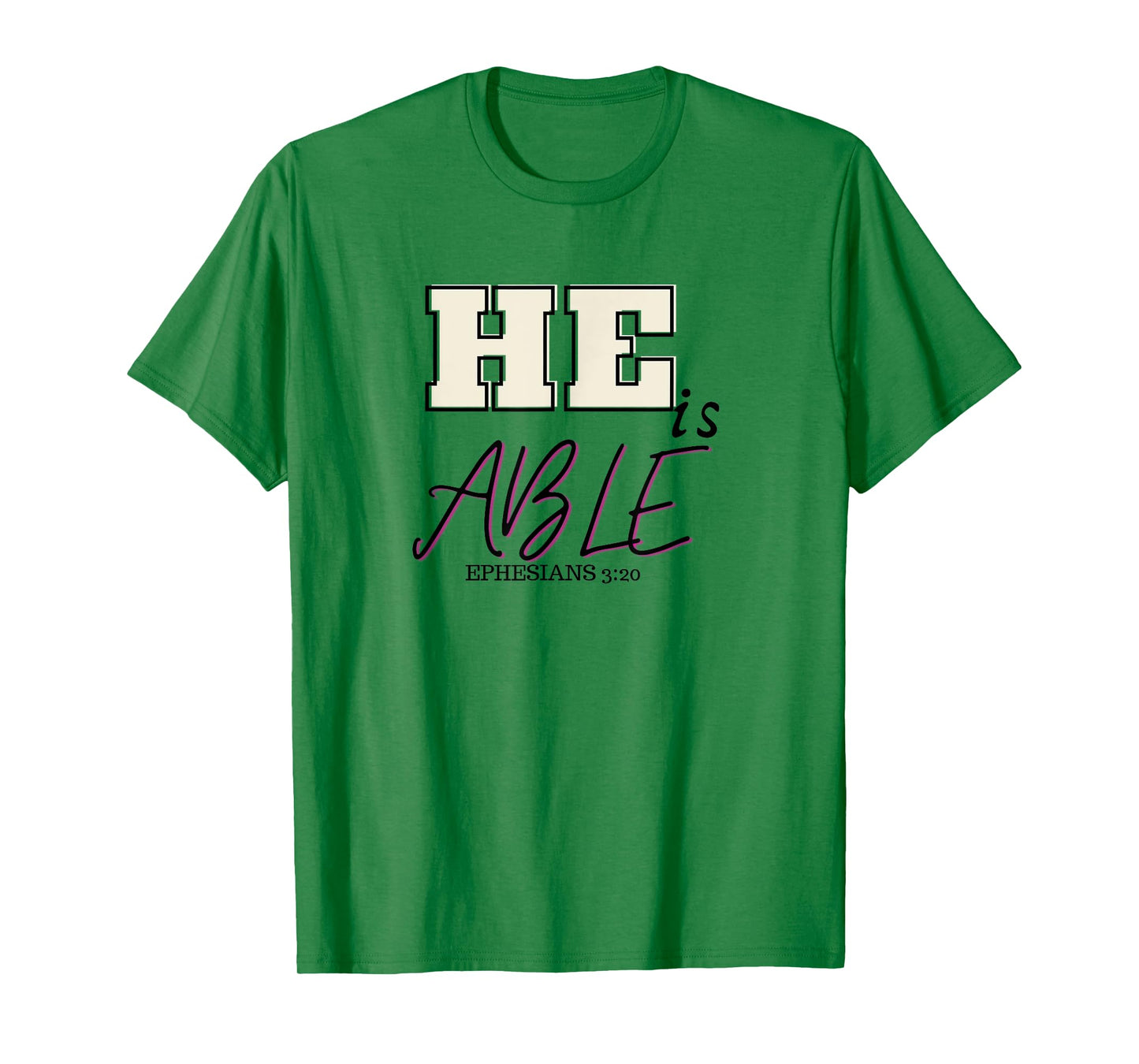 Bible verse- He is able Ephesians 3:20 Christian gift idea T-Shirt