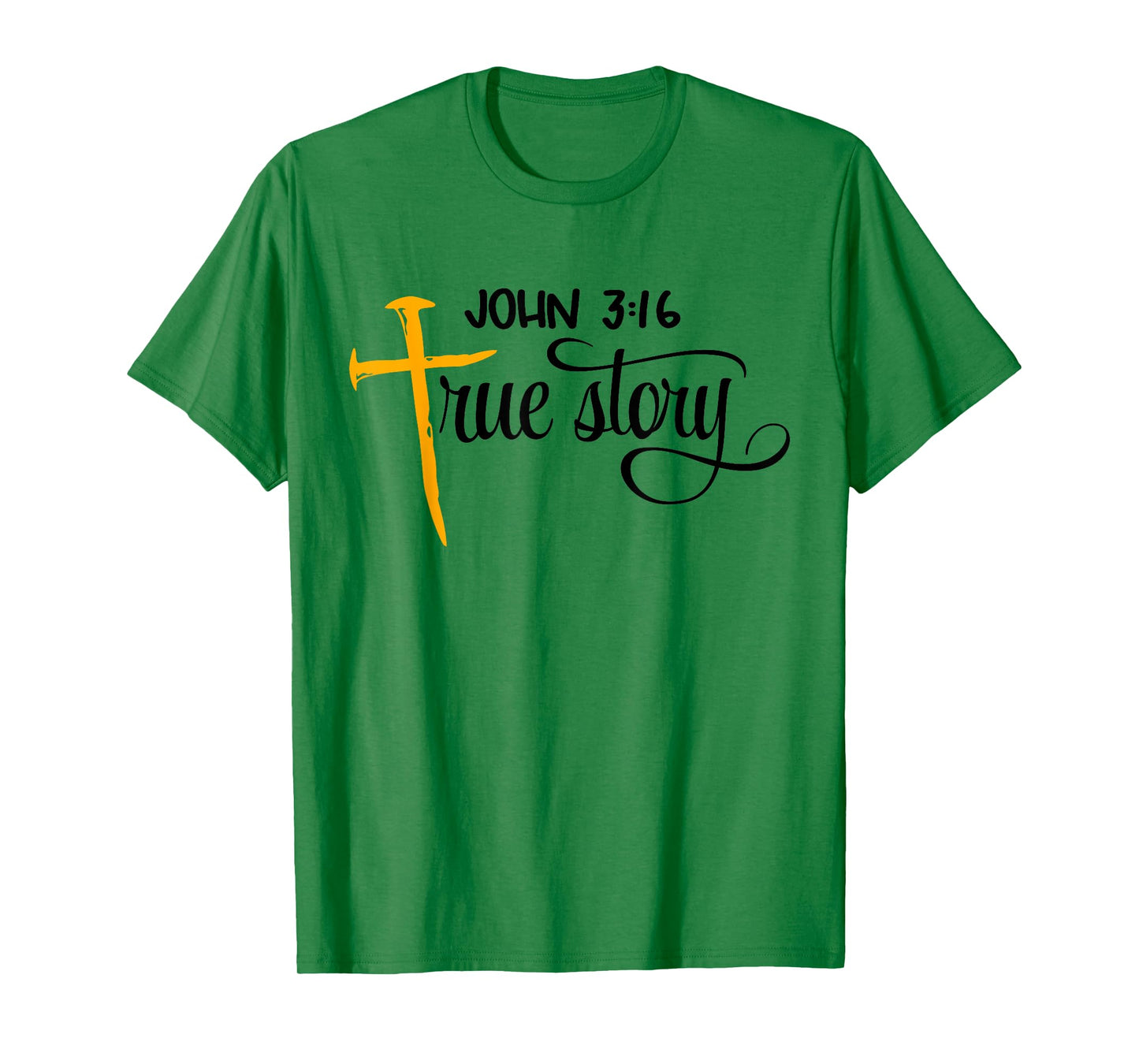 John 3:16 True Story Bible Verse Christian Gift T-Shirt